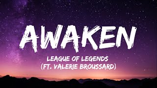 League of Legends - Awaken (Lyrics)