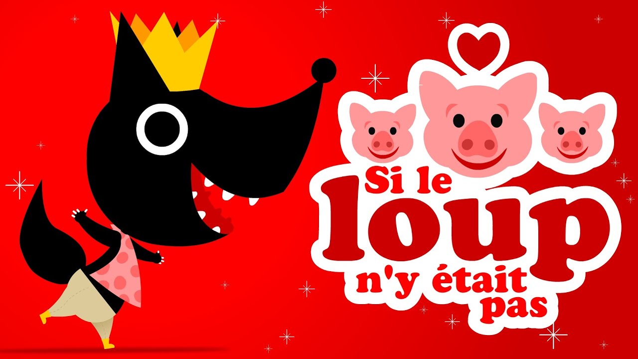 SI LE LOUP N Y ÉTAIT PAS QUI A VU LE LOUP 🐷 comptines pour bébé avec paroles