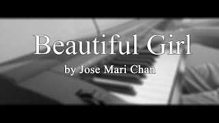 Jose Mari Chan - Beautiful Girl (Piano Cover)