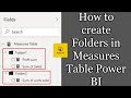 How to create Folders in Measures Table Power BI | Microsoft Power BI Tricks | Power BI Features