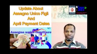 Update About Assegno Unico Figli And Payment Dates Of April 2024