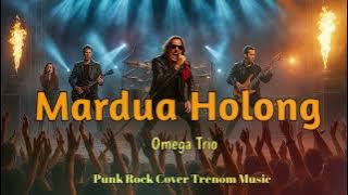 MARDUA HOLONG - OMEGA TRIO | COVER - TRENOM MUSIC(ROCK NEW VERSION)