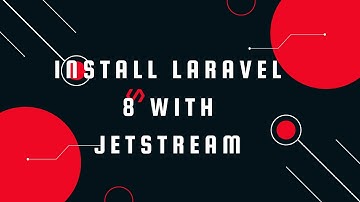 Install laravel 8 with jetstream