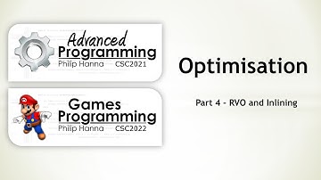 Week 17 - CSC2021 - C++ - Optimisation -4- RVO and inlining