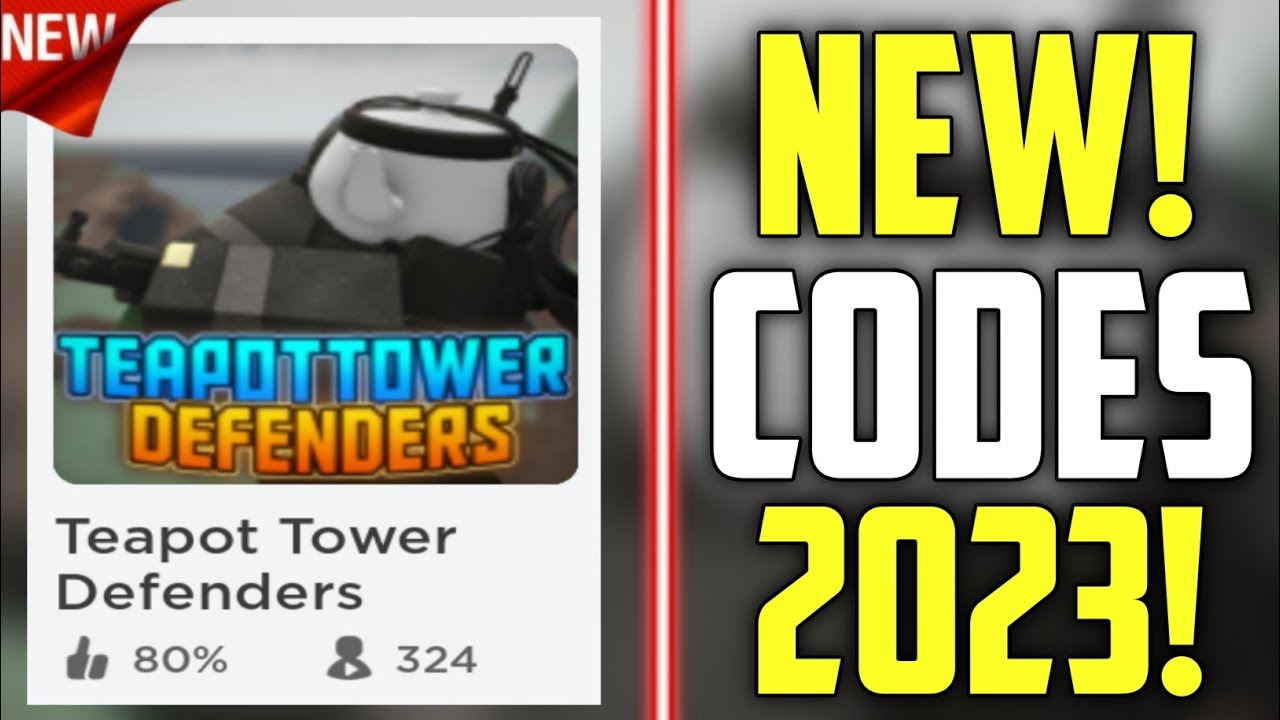 Teapot Tower Defenders Codes - Roblox December 2023 