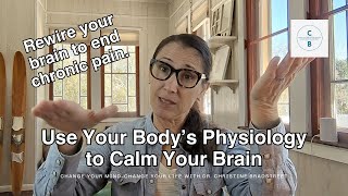 Learn How You Can Use Your Body's Own Physiology to Reduce Chronic Pain and Symptoms