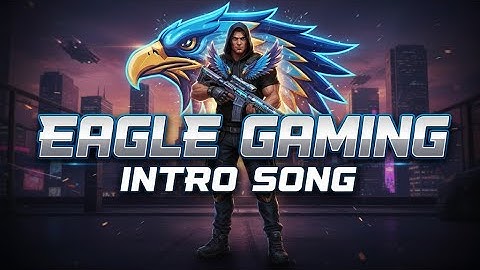 Eagle Gaming Intro Song | 🔥 EPIC Gaming