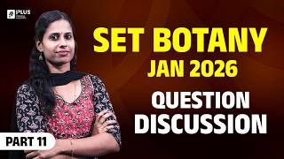 SET Botany | Jan'26 Exam - Question Discussion | Part 11 | #pyqsolved #ksetexam