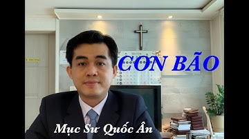 Bài Giảng: Cơn Bão - The Storm - 베트남어 예배 - Mục Sư Quốc Ân