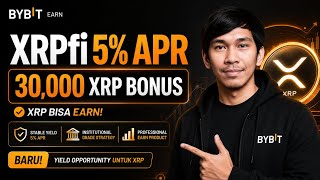 XRP Bisa Earn 5% APR? Bybit XRPfi Fixed Savings + Bonus 30,000 XRP! #bybit #xrp #earn
