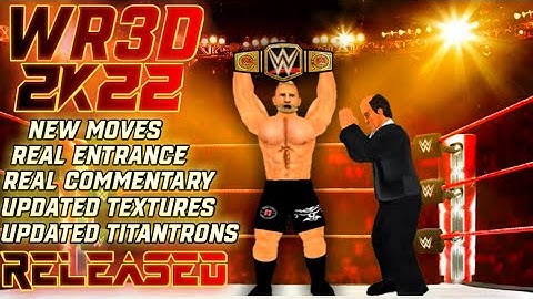 WR3D 2K22 Released||Real Entrance||Real Commentary||Updated Textures||Updated Titantrons And More