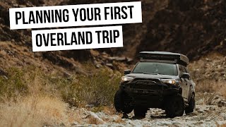 How to Plan Your First Overland Adventure  A Beginner's Guide to Overlanding