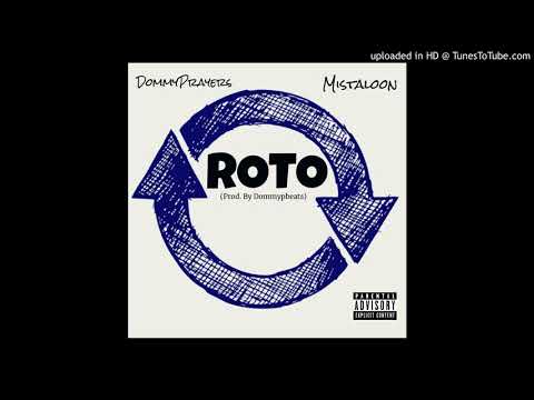 DommyP X Mistaloon - Roto (Official Audio) (Prod. By DommyPBeats)