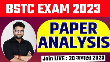 Bstc Answer key 2023 / 28 अगस्त 2023/Bstc paper Solution 2023 /Pre.D.EL.Ed Paper 2023/Paper Analysis
