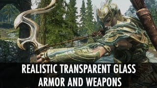 Skyrim Mod Spotlight: Realistic Transparent Glass Armor and Weapons