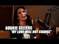 Capture de la vidéo Aubrie Sellers, 'My Love Will Not Change' - Raw And Stripped Down