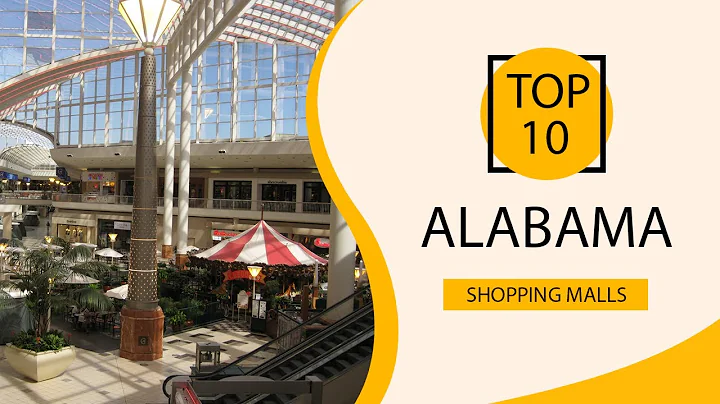 Top 10 Shopping Malls to Visit in Alabama | USA - English