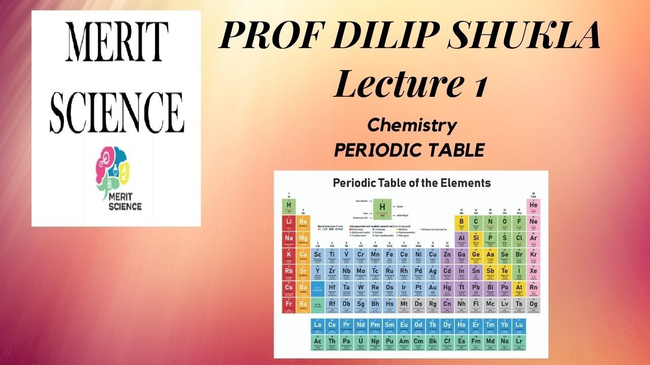 Periodic Table Lecture 1 by Dilip Shukla Sir - YouTube