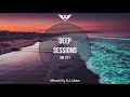 Deep Sessions # Vol 211 - 2021 | Vocal Deep House ★ Mix By DJ Abee