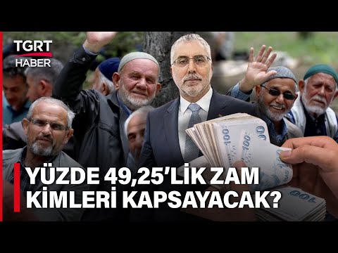 SSK ve Bağ-Kur Emeklisine Yüzde 49,25'lik Zam Kimleri Kapsayacak? İşte Son Maaş Tablosu - TGRT Haber