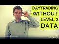 Do I Really Need Level 2 Data if I'm Daytrading!? 🚄 - YouTube