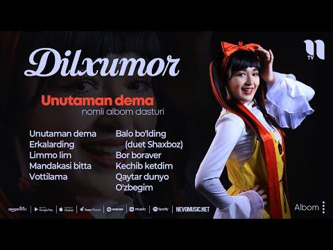 Dilxumor — Unutaman dema nomli albom dasturi