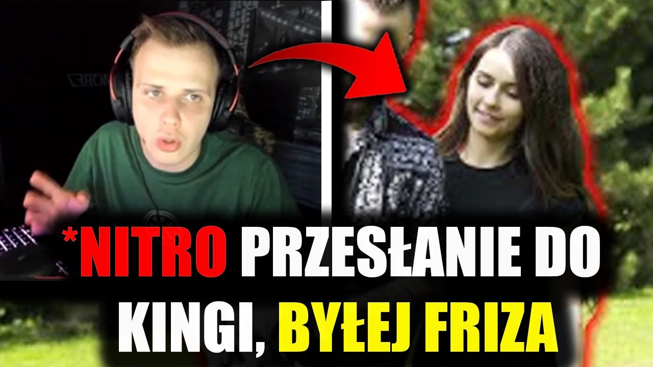 NITRO PRZESŁANIE DO KINGI, BYŁEJ FRIZA | KINDZXA 🔥 - YouTube