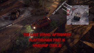 The Last Stand: Aftermath Playthrough Part 16
