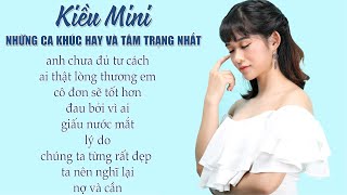 Album Anh Chưa Đủ Tư Cách - Kiều Mini - Liên Khúc Nhạc Trẻ Hay Nhất 2020