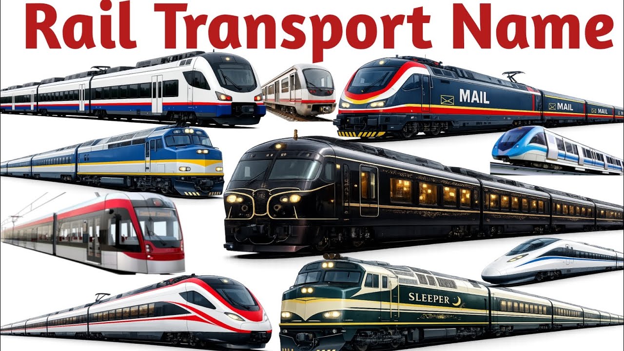 20 Types of Rail Transport | Train Name in English & Hindi | रेलगाड़ी के नाम | 