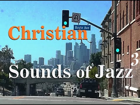 Smooth Christian Sounds of Jazz #3