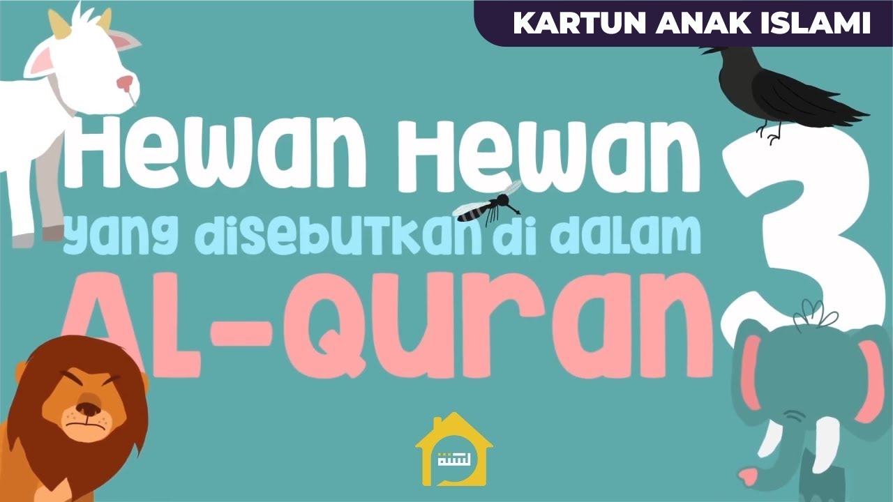  Kartun  Anak Islami  Belajar Nama Hewan  Dalam Al Quran 