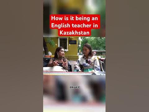 How is it being an English teacher in Kazakhstan - YouTube