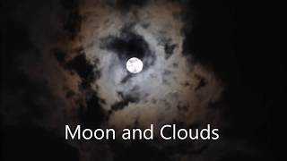 Time Lapse of Moon and Clouds / Motions of Universe