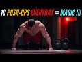 How 10 pushups every day will completely transform your body | Push-Ups Every Day