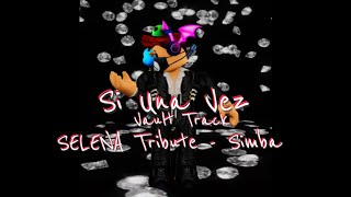 Simba - Si Una Vez (SELENA Tribute) [Vault Track] | Official Lyrics Video