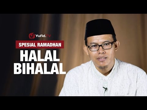 Halal Bihalal - Ustadz Muhammad Romelan
