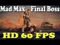Mad Max Final Mission | Eliminate Scrotus Escort |  PC 60 FPS 2017