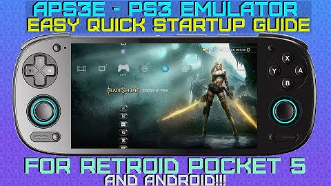 APS3E - PS3 Emulator Quick Startup Guide for Android and Retroid Pocket 5!!!