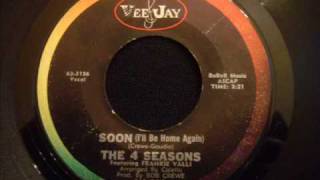 4 Seasons - Soon (I'll Be Home Again) - Nice Doo Wop Ballad chords