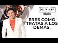 Dime cómo tratas a los demás y te diré quién eres| Por el Placer con el Dr. César Lozano