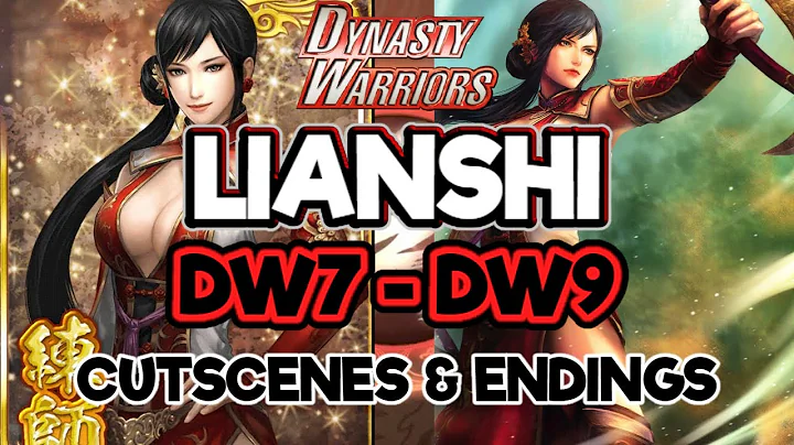 Lianshi ALL Cutscenes & Endings - Dynasty Warriors...