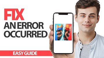 How To Fix Clash Royale Game App An Error Occurred | Final Solution