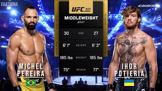MICHEL PEREIRA VS IHOR POTIERIA FULL FIGHT UFC 301