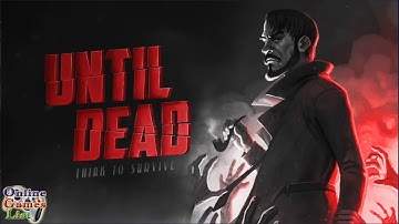 Until Dead - Think to Survive Android/iOS Gameplay HD