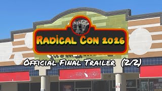 Radical Con 2026 Official Final Trailer (2/2)