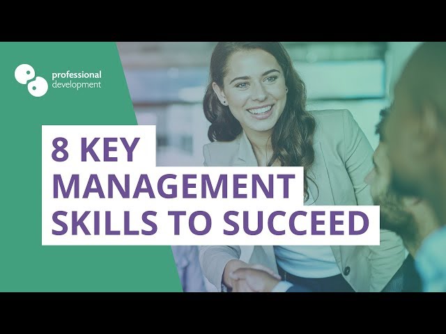 8 Key Management Skills to Succeed