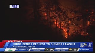 Judge denies request to dismiss Gatlinburg fire lawsuit