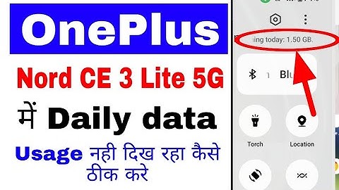 Oneplus nord ce 3 lite 5g me daily data usage nahi dikh raha।OnePlus ce 3 daily data usage not show