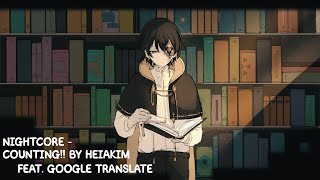 Nightcore - Counting! ft. Google Translate | Heiakim | Lyrics Video